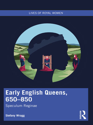 cover image of Early English Queens, 650–850